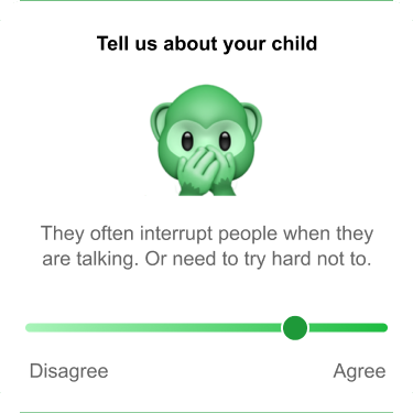Onboarding question: Tell us about your child, with an agree or disagree slider